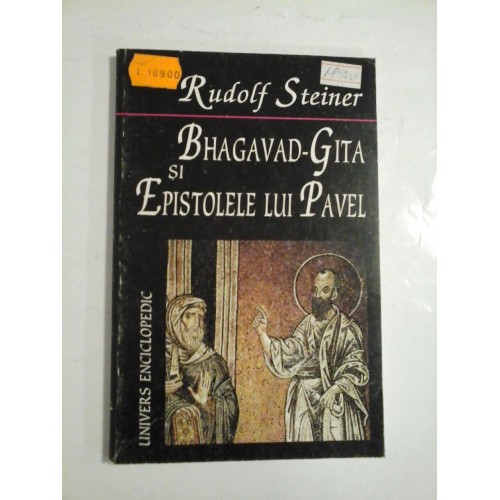 BHAGAVAD-GITA SI EPISTOLELE LUI PAVEL  -  RUDOLF STEINER 